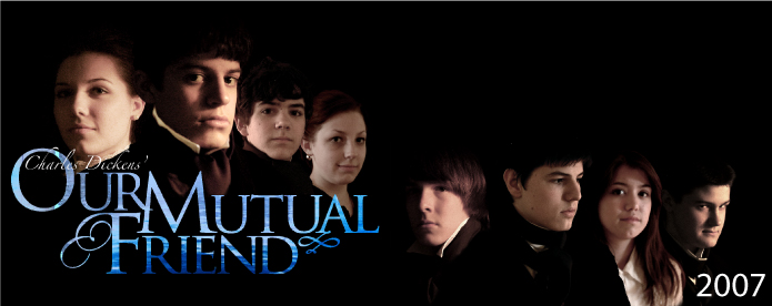 2007 - Our Mutual Friend
